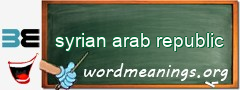 WordMeaning blackboard for syrian arab republic